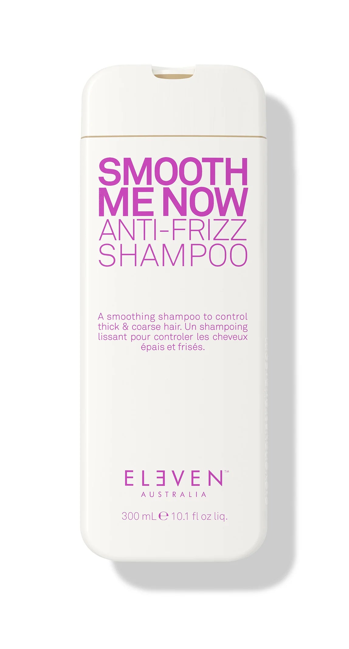Eleven australia SMOOTH ME NOW
ANTI-FRIZZ SHAMPOO
